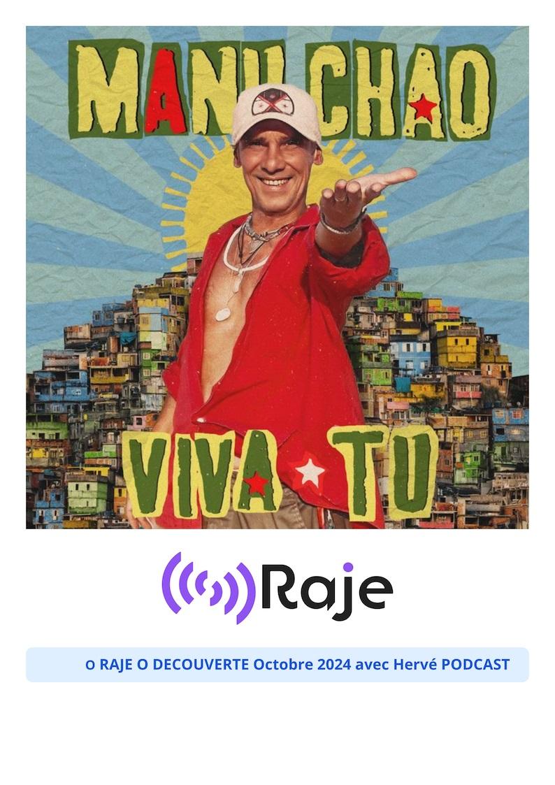 O Raje O Découverte Octobre 2024 avec Hervé Luc /// Spéciale Manu Chao